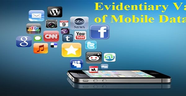 Importance of Evidentiary Value of Mobile Phone Data in Law Terms