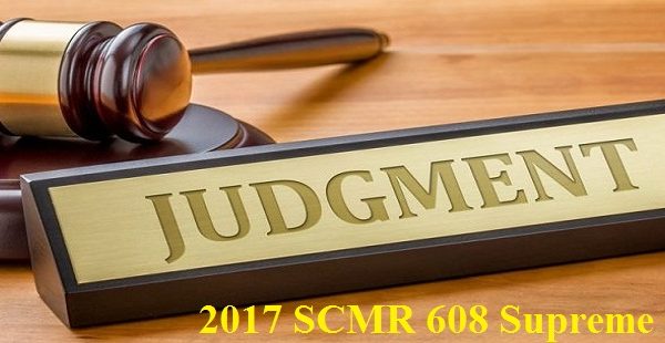 Immovable Property as Dower or Gift 2017 SCMR 608 Supreme Court