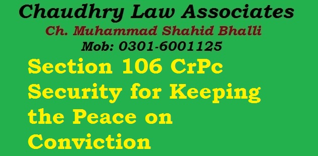 Section 106 CrPc Security for Keeping the Peace on Conviction