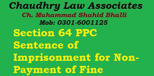 Section 64 PPC Sentence of Imprisonment for Non-Payment of Fine